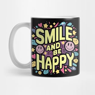 Smile and be Happy Mug